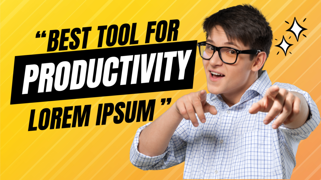 Lorem Ipsum The Best tool for productivity