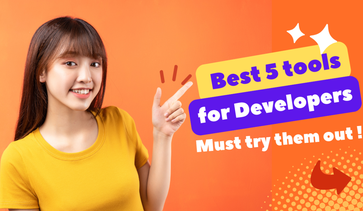 Best 5 tool for Developers