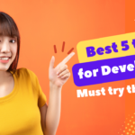 Read more about the article Best 5 tool for Developers